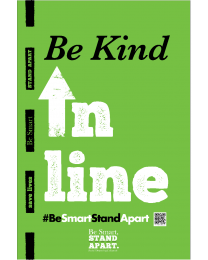 Be Smart, Stand Apart A-Frames - Be Kind in Line (2 Inserts per A-Frame)