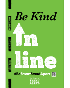 Be Smart, Stand Apart A-Frames - Be Kind in Line - Give a Pack (2 Inserts per A-Frame)